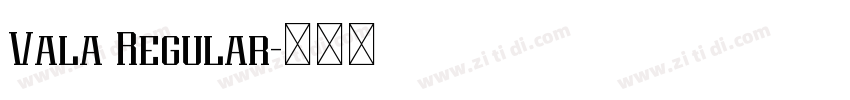 Vala Regular字体转换 Vala Regular字体转换